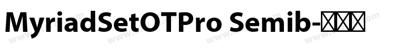 MyriadSetOTPro Semib字体转换